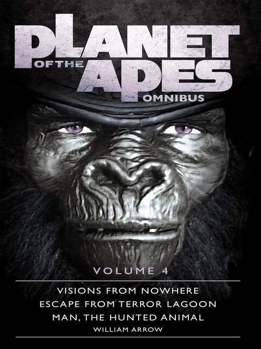 Title details for Planet of the Apes Omnibus 4 by William Arrow - Available